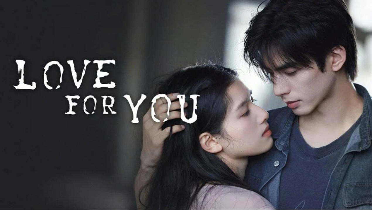 مسلسل Love for You الحلقة 18 الثامنة عشر مترجمة